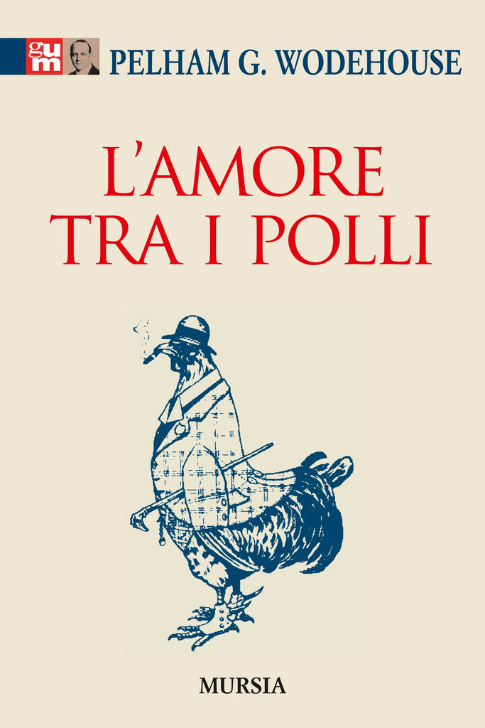 Wodehouse P.G.: L'amore tra i polli