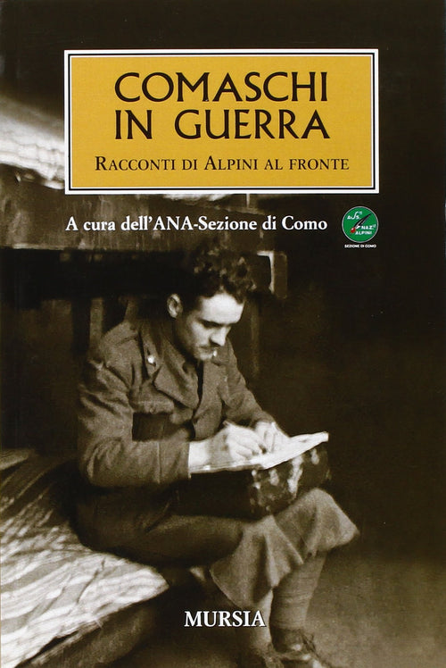 AA.VV.: Comaschi in guerra. Racconti di alpini al fronte
