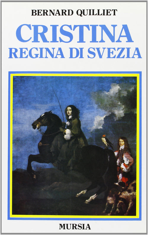 Quilliet B.: Cristina regina di Svezia