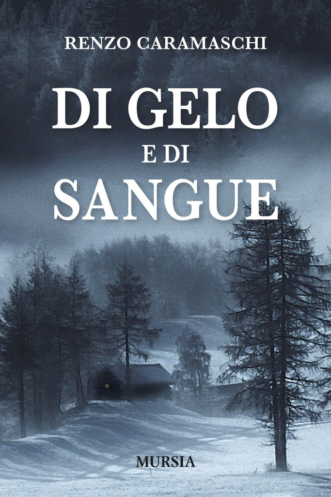 Caramaschi R.: Di gelo e di sangue