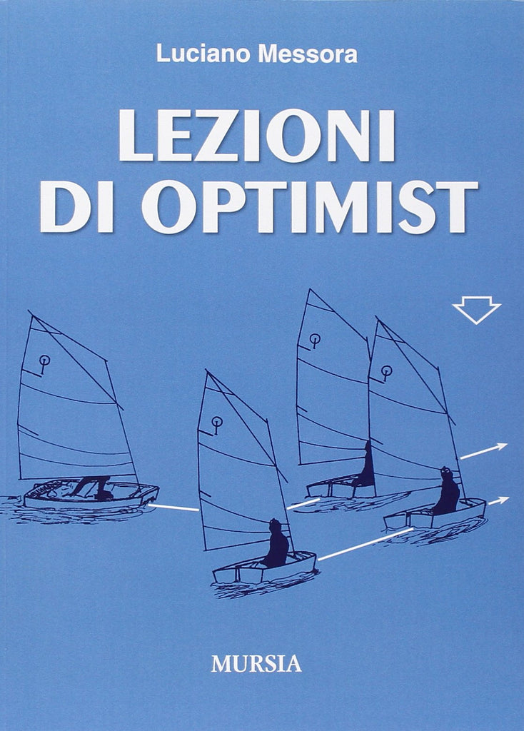 Messora Luciano: Lezioni di Optimist