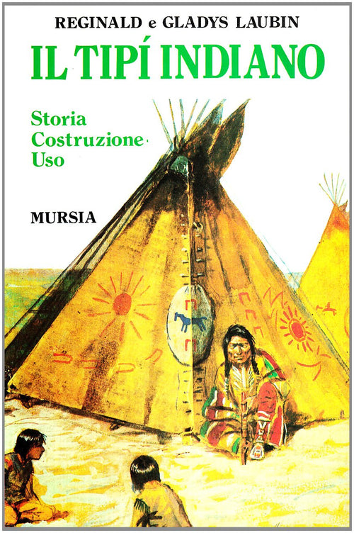 Laubin R.-Laubin G.: Il tipi' indiano
