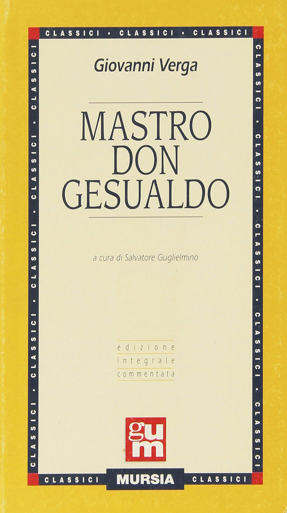 Verga G.: Mastro-don Gesualdo  ( Guglielmino S.)
