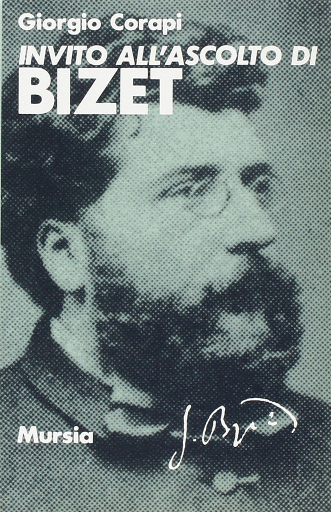 Invito all'ascolto di Bizet   (di Corapi G.)