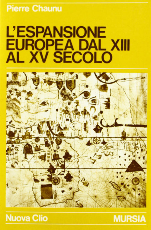 Chaunu P.: L'espansione europea dal XIII al XV secolo