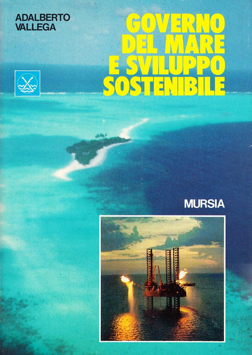 Vallega A.: Governo del mare e sviluppo sostenibile