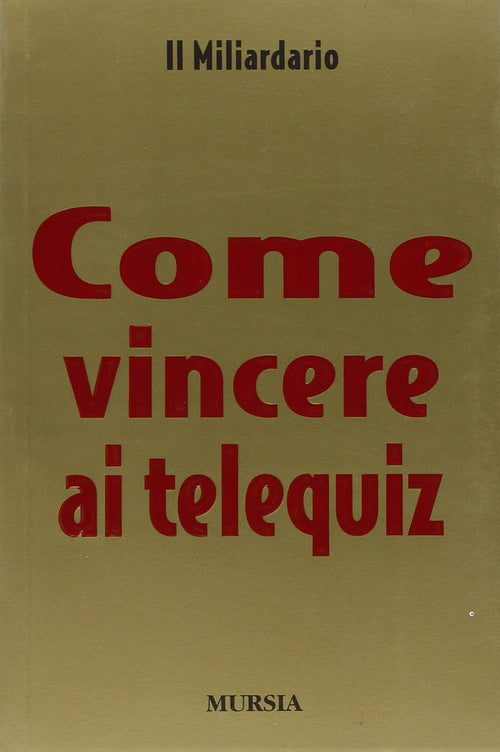 Miliardario: Come vincere ai telequiz