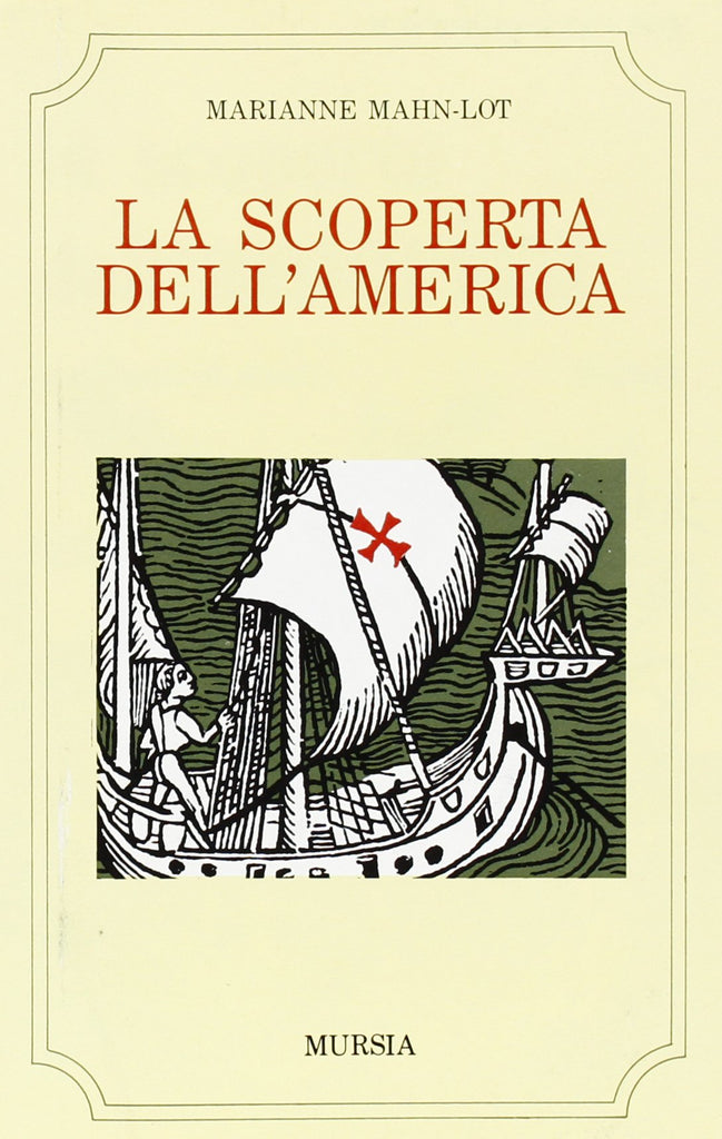 Mahn-Lot M.: La scoperta dell'America