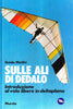Medici G.: Sulle ali di Dedalo. Introduzione al volo libero in deltaplano