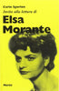 Invito alla lettura di Elsa Morante   (di Sgorlon C.)