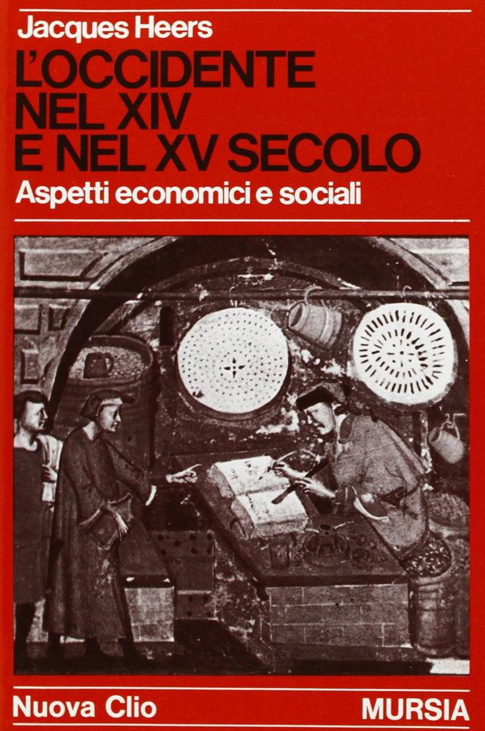 Heers J.: L'Occidente nel XIV e nel XV secolo (Aspetti economici e sociali)
