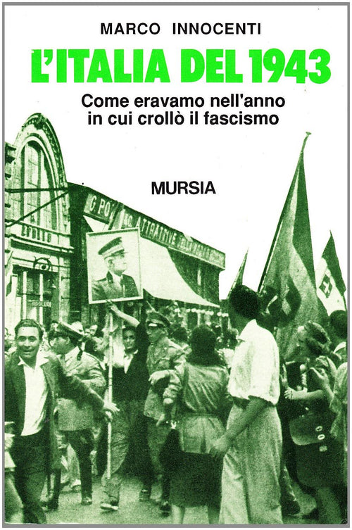 Innocenti M.: L'Italia del 1943