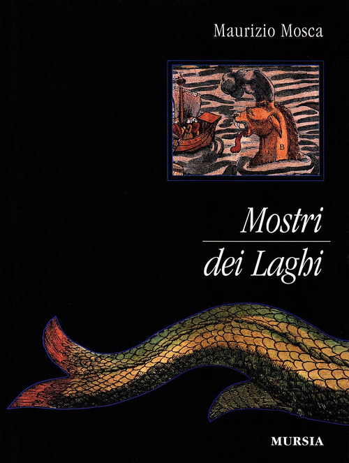 Mosca M.: Mostri dei laghi