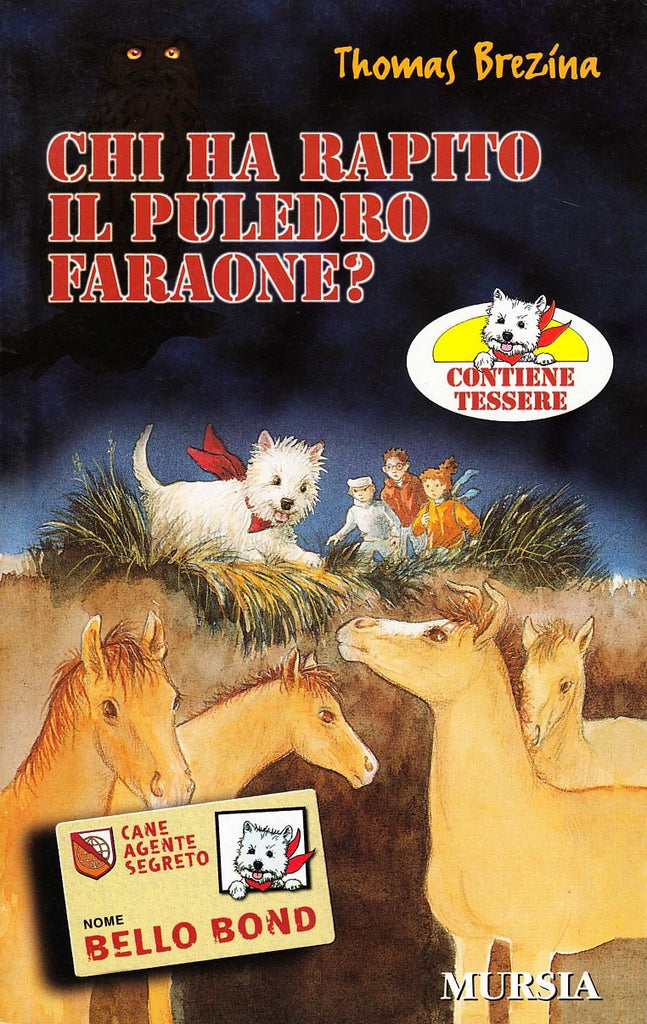 Brezina T.: Chi ha rapito il puledro Faraone?