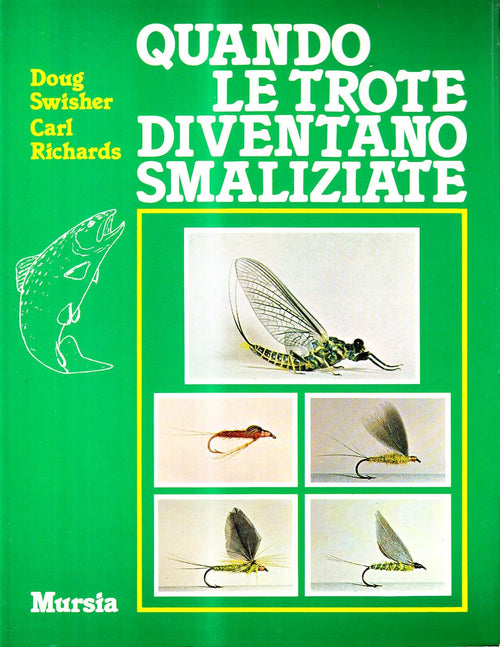 Swisher D.-Richards C.: Quando le trote diventano smaliziate