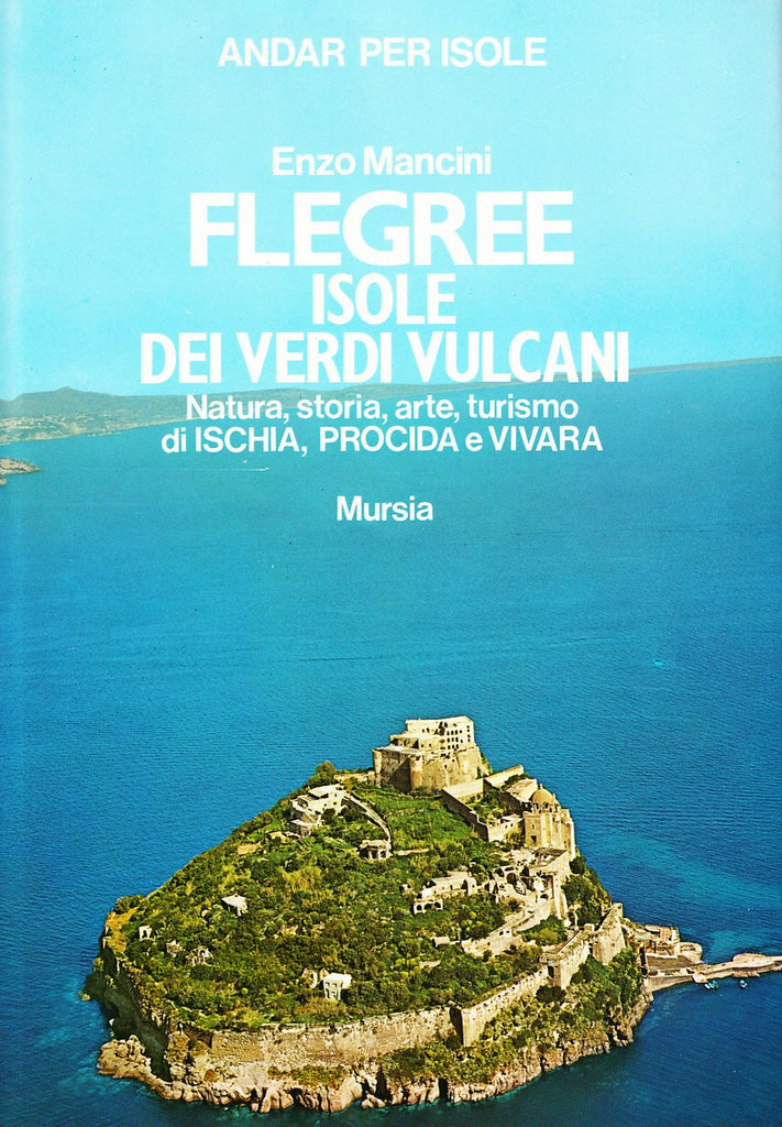 Mancini E.: Flegree, isole dei verdi vulcani