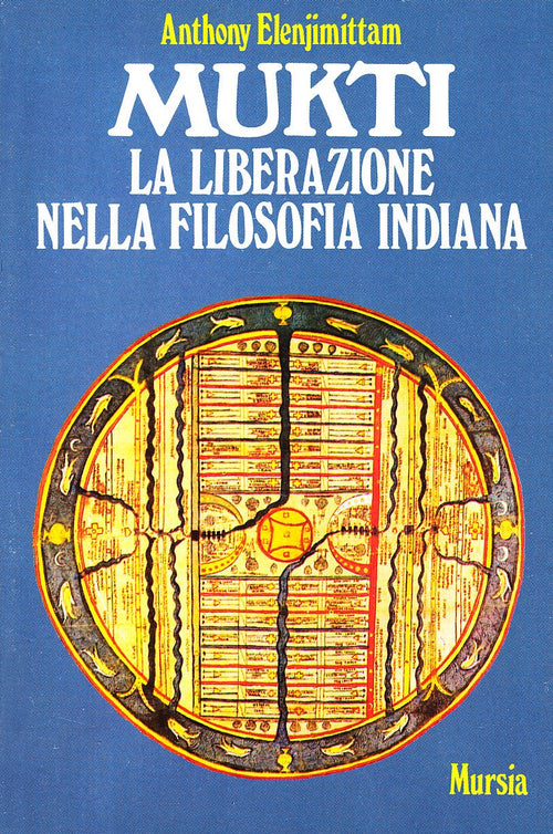 Elenjimittam A.: Mukti: la liberazione nella filosofia indiana
