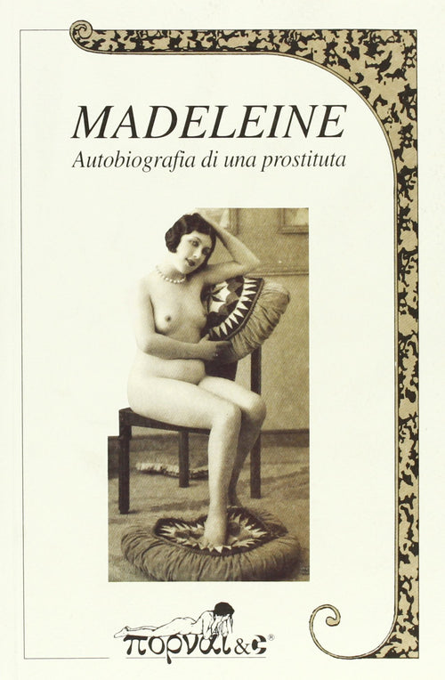 Madeleine. Autobiografia di una prostituta