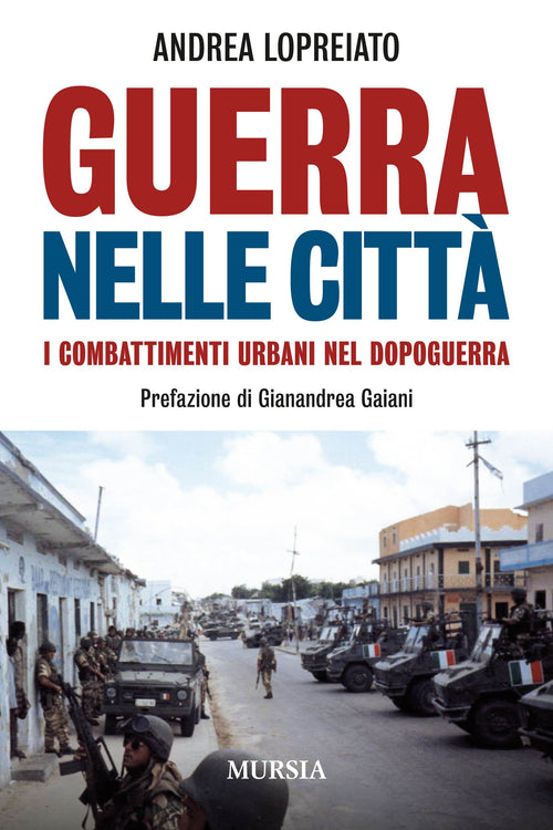 Lopreiato Andrea: Guerra nelle città