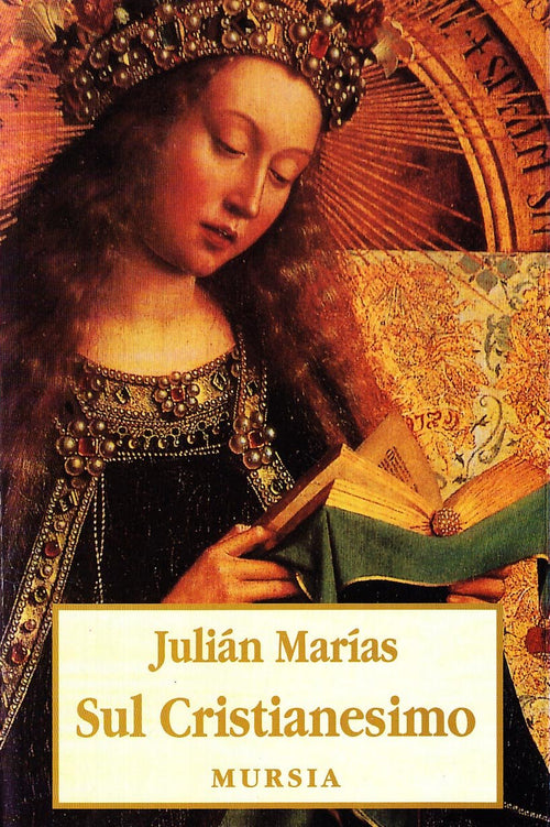 Marias J.: Sul Cristianesimo
