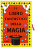Rutman S.G.: Il libro fantastico della magia