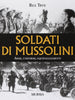 Trye R.: I soldati di Mussolini