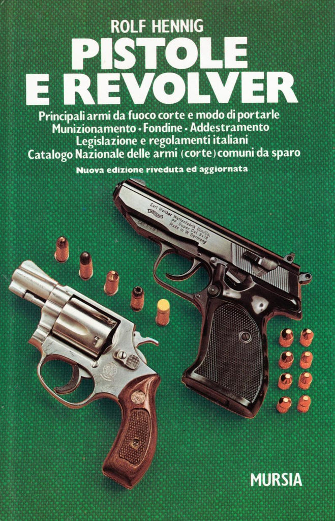 Henning R.: Pistole e revolver
