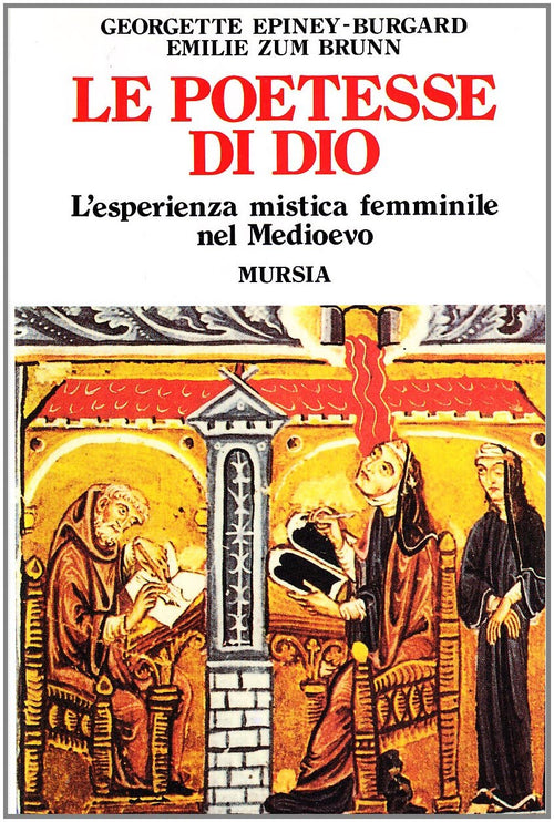 Epiney-Burgard G.-Zum Brunn E.: Le poetesse di Dio. L' esperienza mistica femminile nel Medioevo