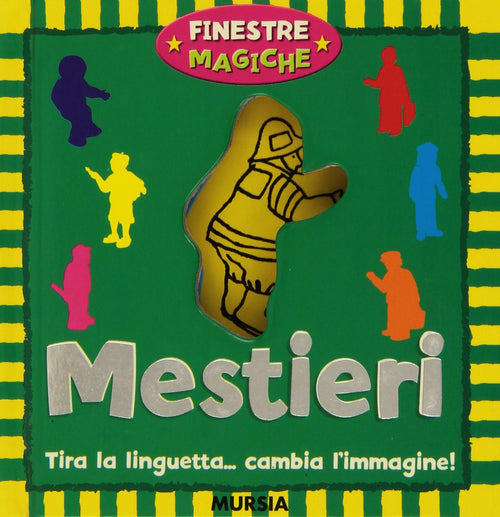 Finestre magiche: Mestieri