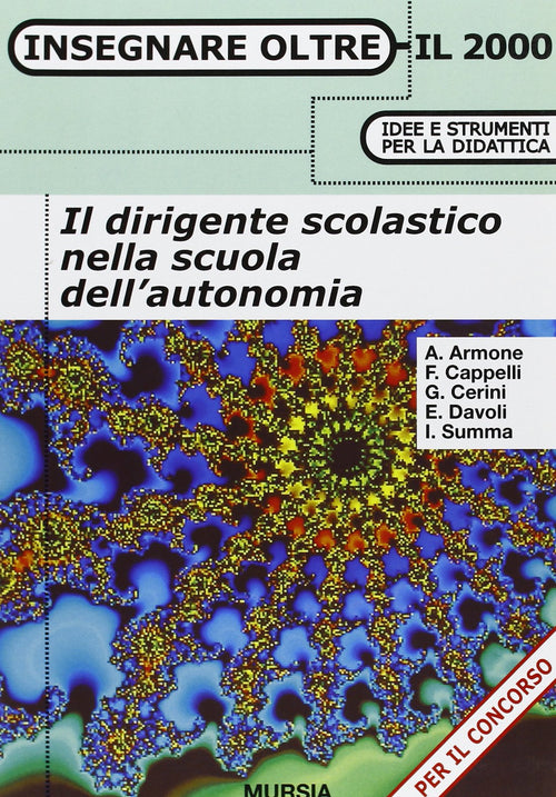 AA.VV.: Il dirigente scolastico nella scuola dell'autonomia