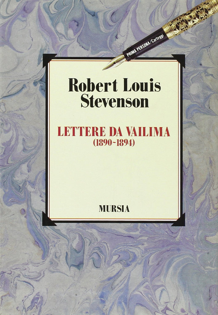 Stevenson R.L.: Lettere da Vailima (1890-1894)
