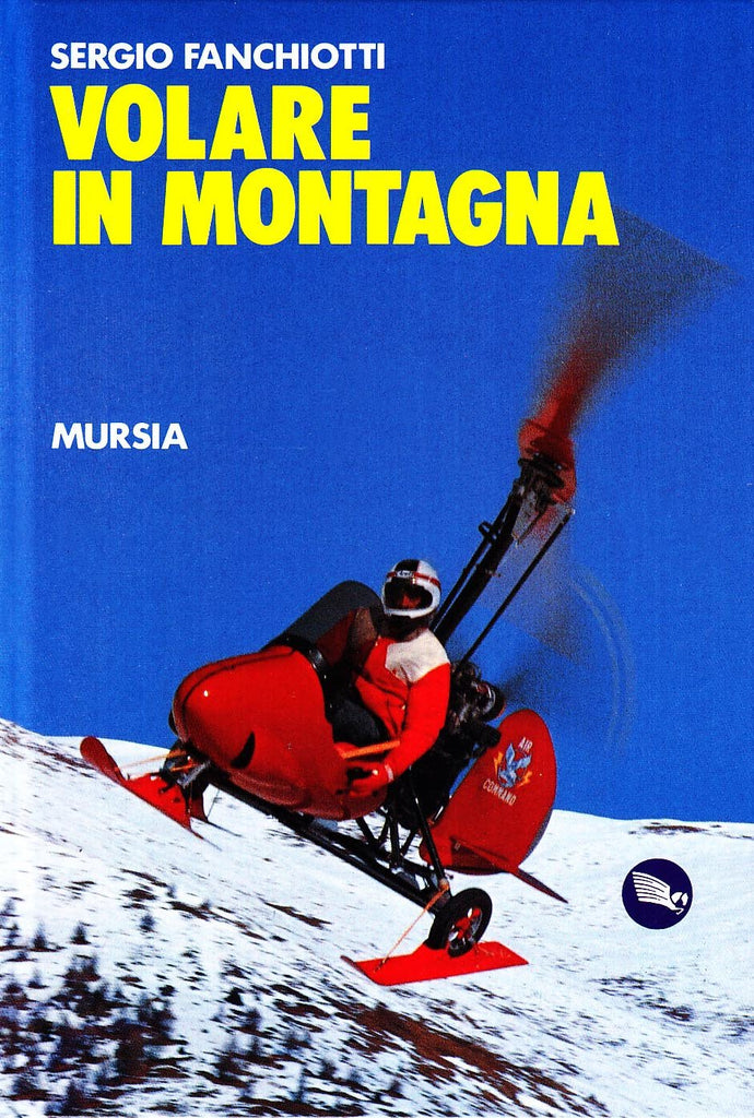 Fanchiotti S.: Volare in montagna