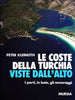 Kleinoth P.: Le coste della Turchia viste dall' alto