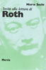 Invito alla lettura di Roth   (di Sechi M.)