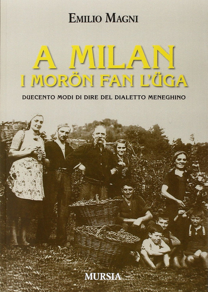 Magni E.: A Milan i muron fan l'uga