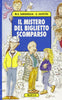 Garavaglia M.A.-Silvestri D.: Il mistero del biglietto scomparso
