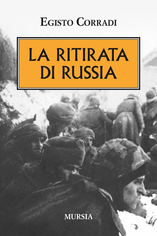 Corradi Egisto: La ritirata di Russia