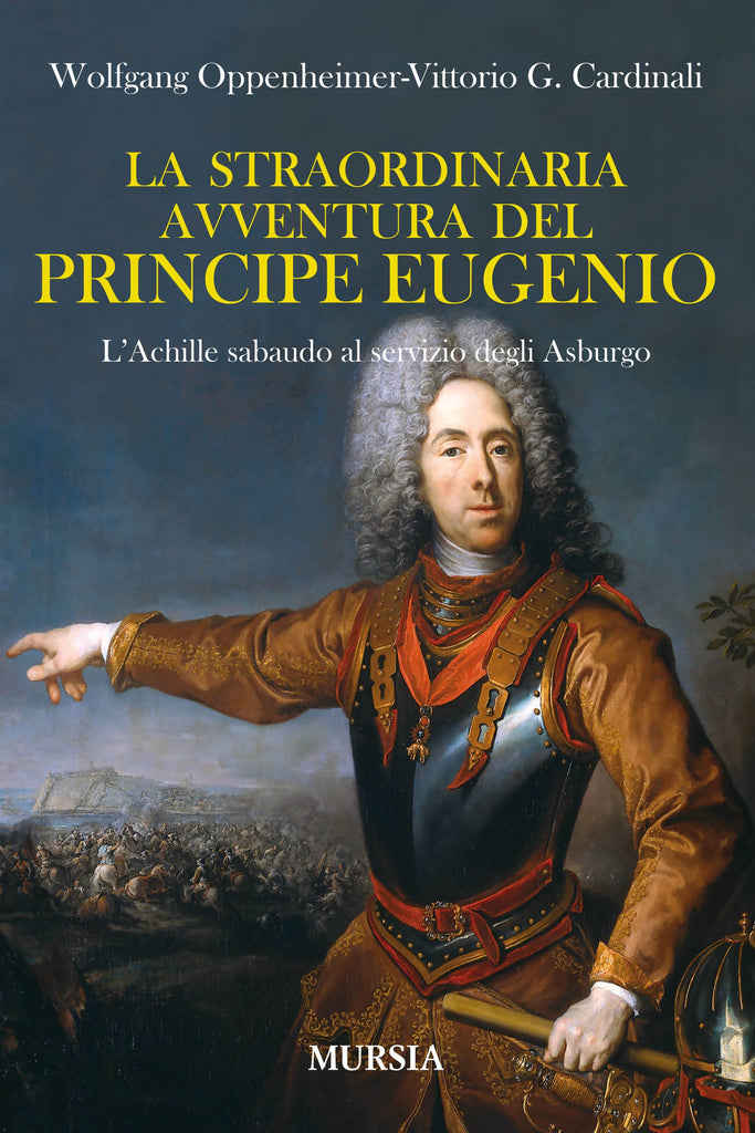 Oppenheimer W.: La straordinaria avventura del Principe Eugenio