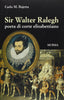 Bajetta C.M.: Sir Walter Ralegh