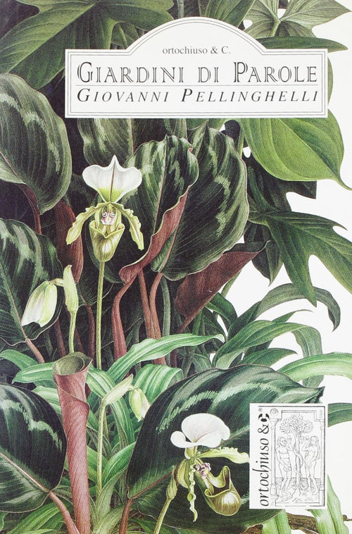 Pellinghelli G.: Giardini di parole