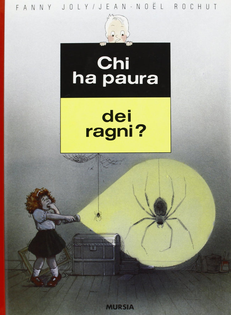 Joly F.-Rochut J.N.: Chi ha paura dei ragni?