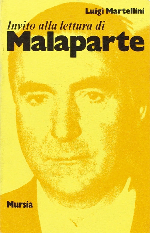 Invito alla lettura di Malaparte   (di Martellini L.)