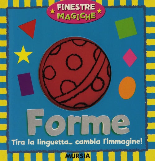 Finestre Magiche: Forme