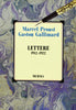 Proust M.-Gallimard G.: Lettere (1912-1922)