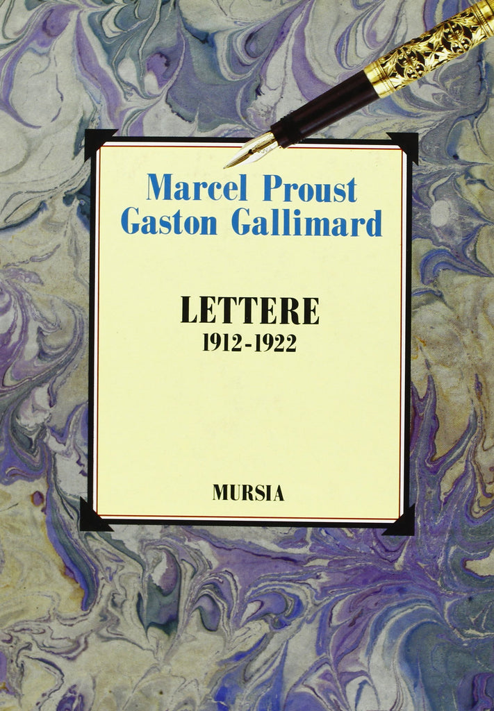 Proust M.-Gallimard G.: Lettere (1912-1922)
