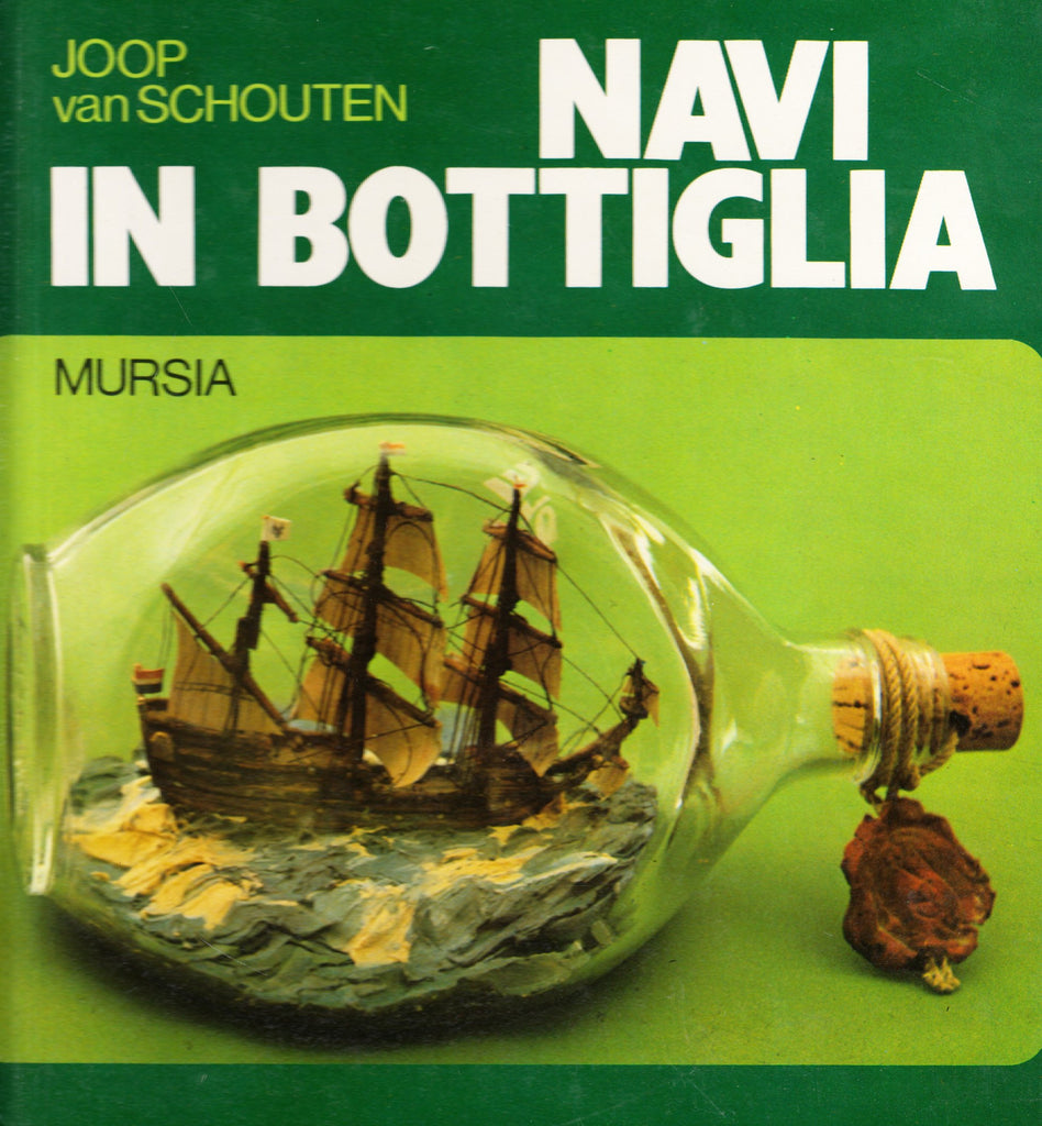 Van Schouten J.: Navi in bottiglia