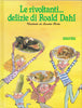 Dahl R.: Le rivoltanti delizie di Roald Dahl