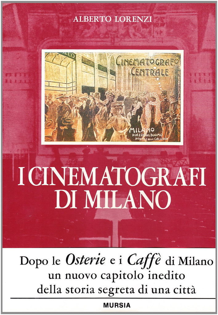 Lorenzi A.: I cinematografi di Milano