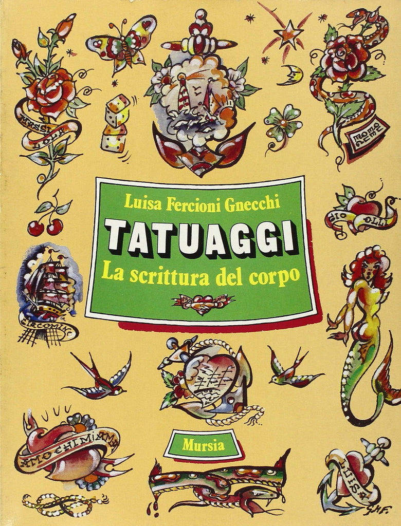 Fercioni: Tatuaggi