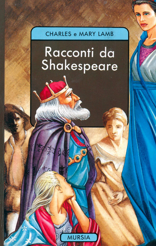 Lamb Charles;Lamb Mary Ann: Racconti da Shakespeare